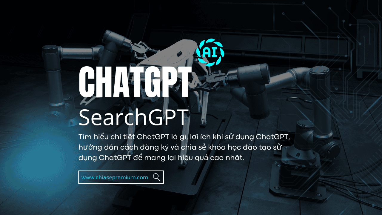 Tài khoản ChatGPT là gì? Cách đăng ký sử dụng ChatGPT miễn phí