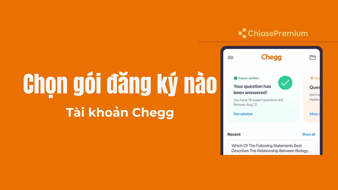 Mua tài khoản Chegg gói nào là phù hợp nhất với việc học tập của bạn?