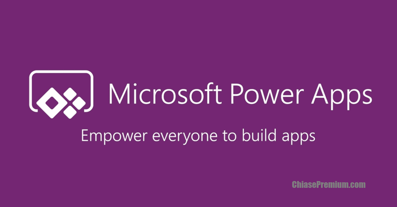 Tìm hiểu về Microsoft Power Apps từ A - Z